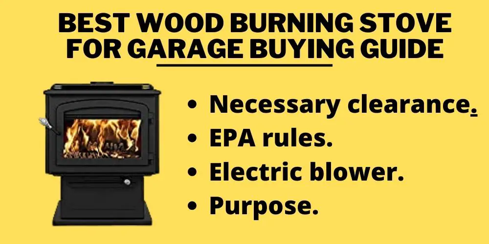 Best Wood Burning Stove for Garage things to consider