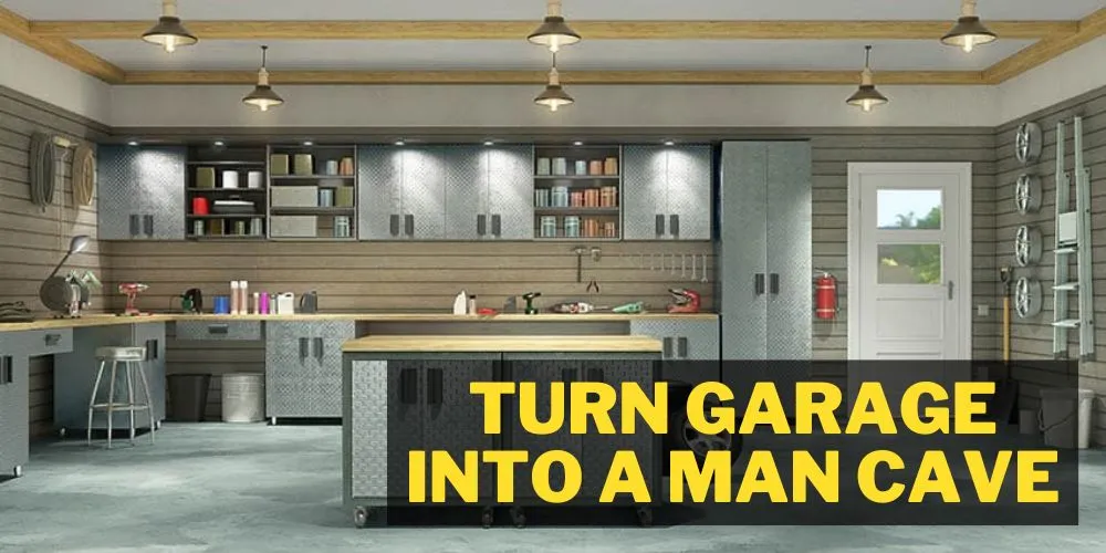 Turn Garage Into A Man Cave Step By Step Guide   Turn Garage Into A Man Cave 2.webp